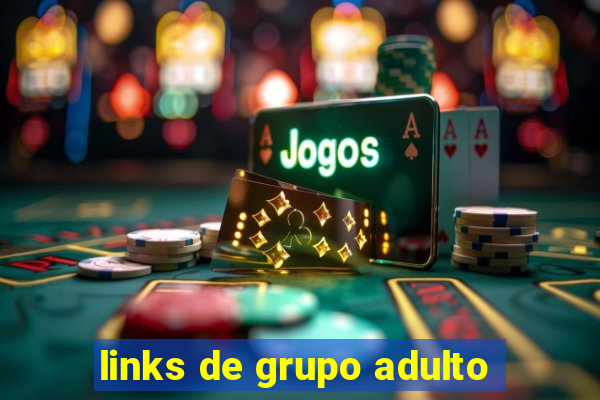 links de grupo adulto